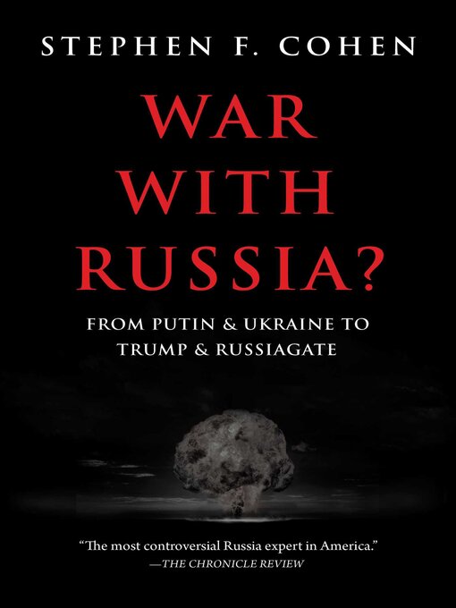 Title details for War with Russia? by Stephen F. Cohen - Wait list